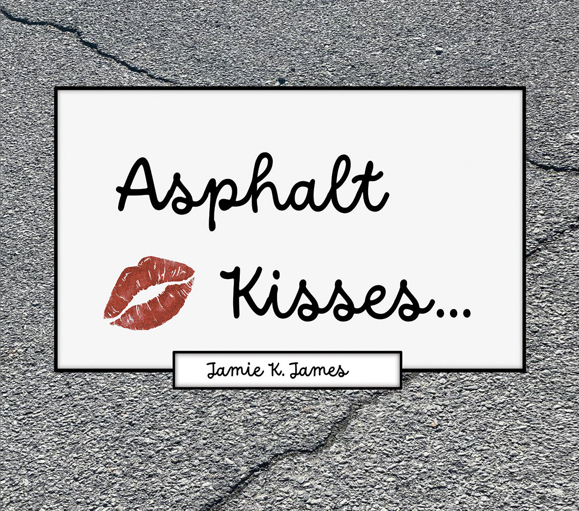 Asphalt Kisses