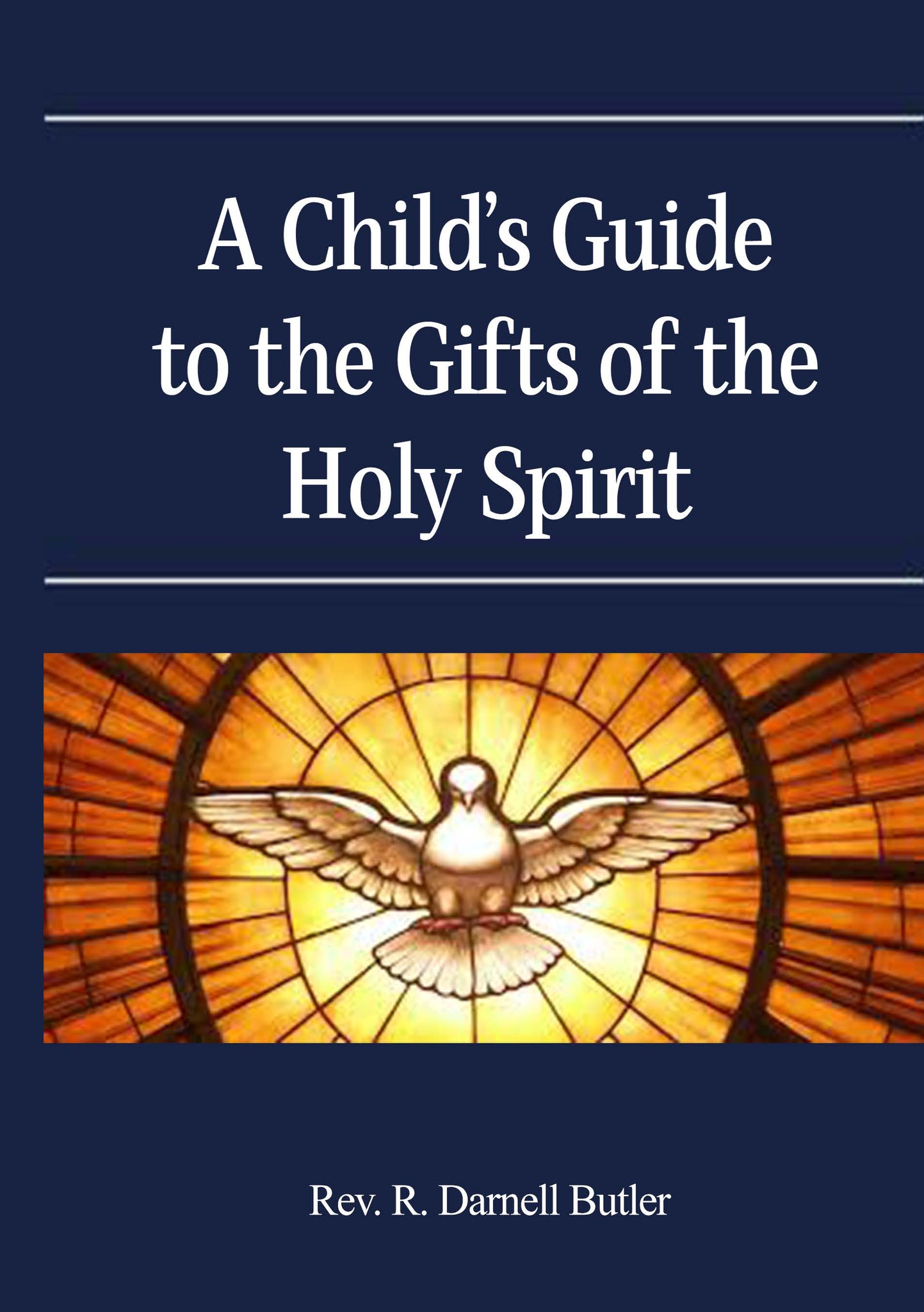 Child’s Guide to the Gifts of the Holy Spirit