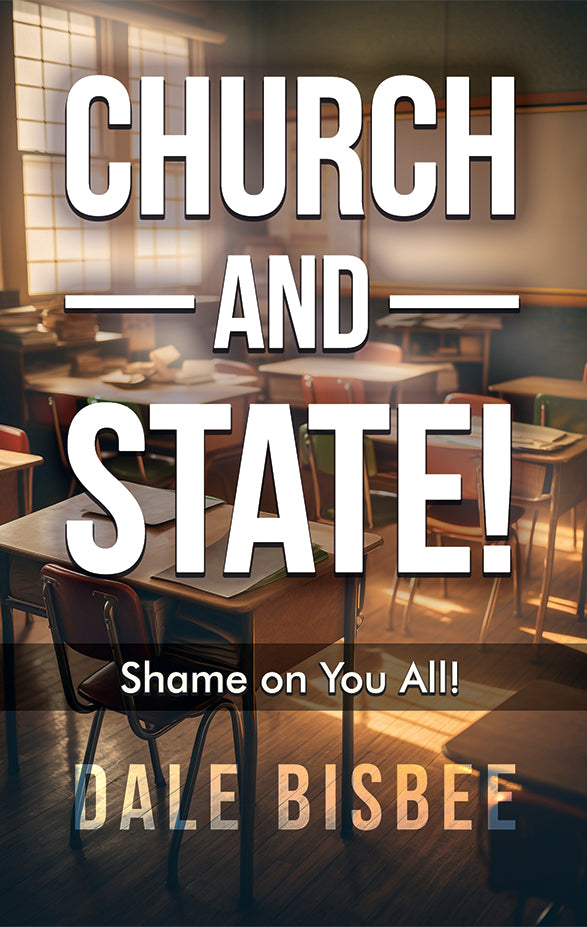 Church — and — State! Shame on You All!