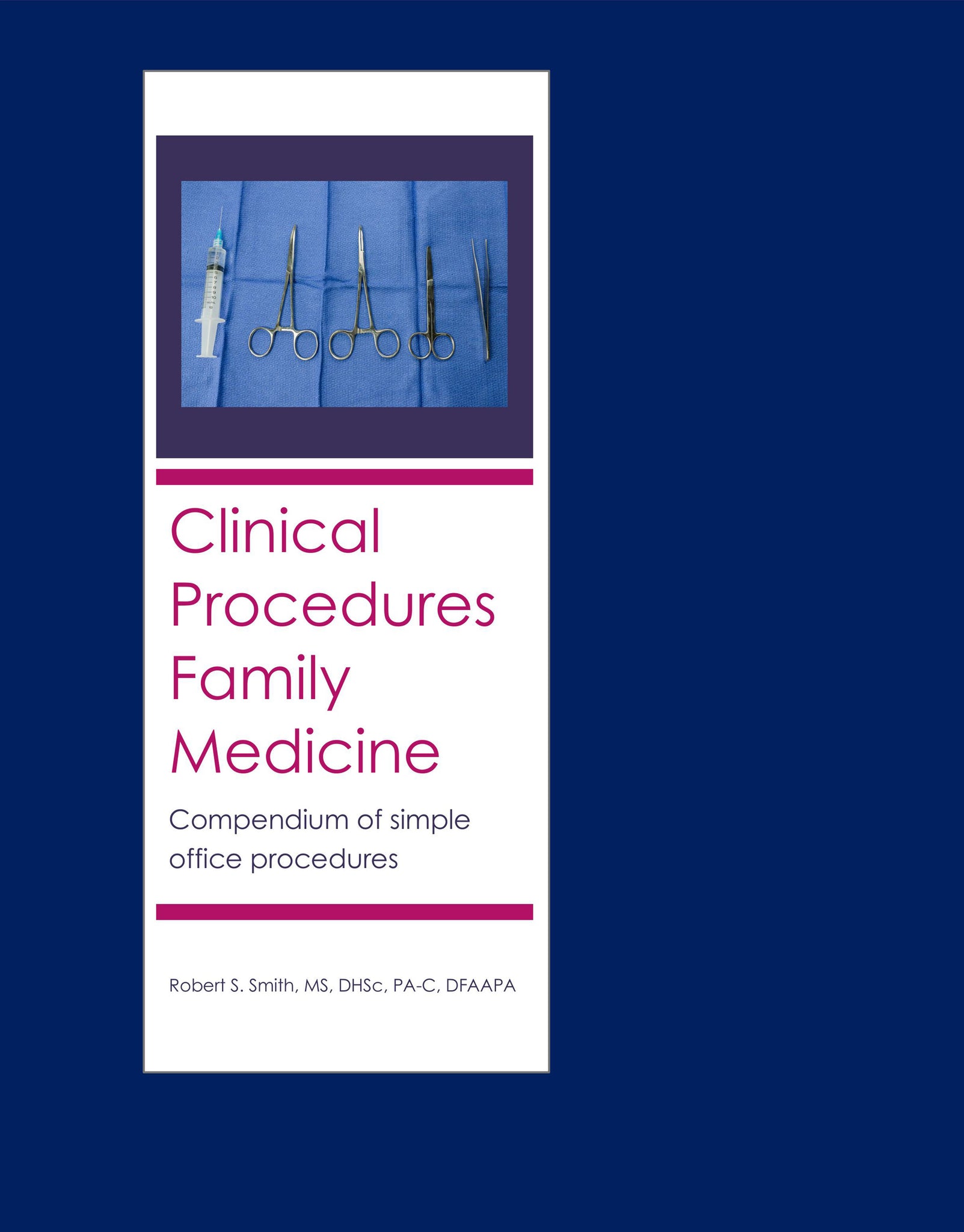 Clinical Procedures Family Medicine: Compendium of Simple Office Procedures