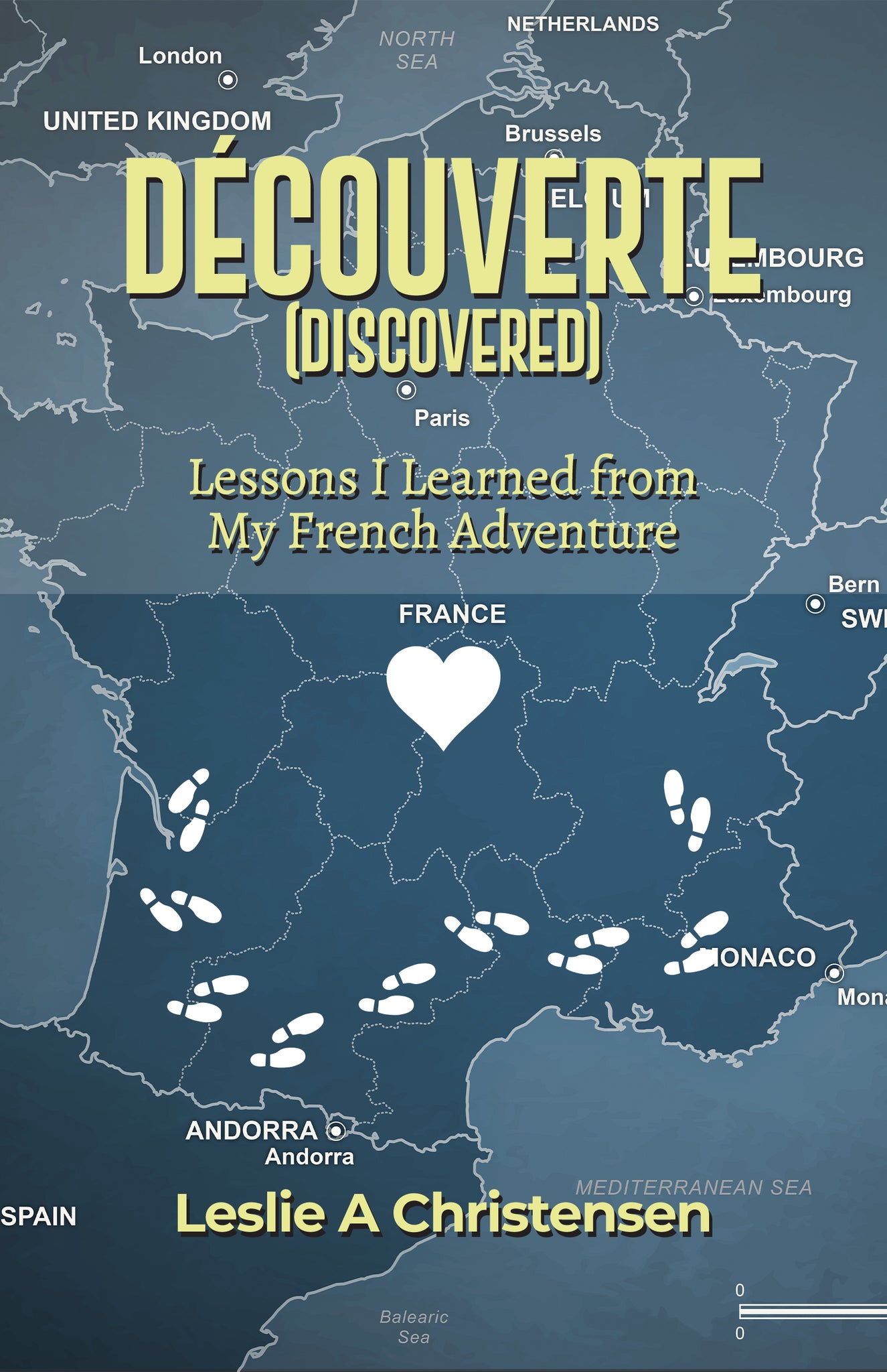 Découverte (Discovered): Lessons I Learned from My French Adventure