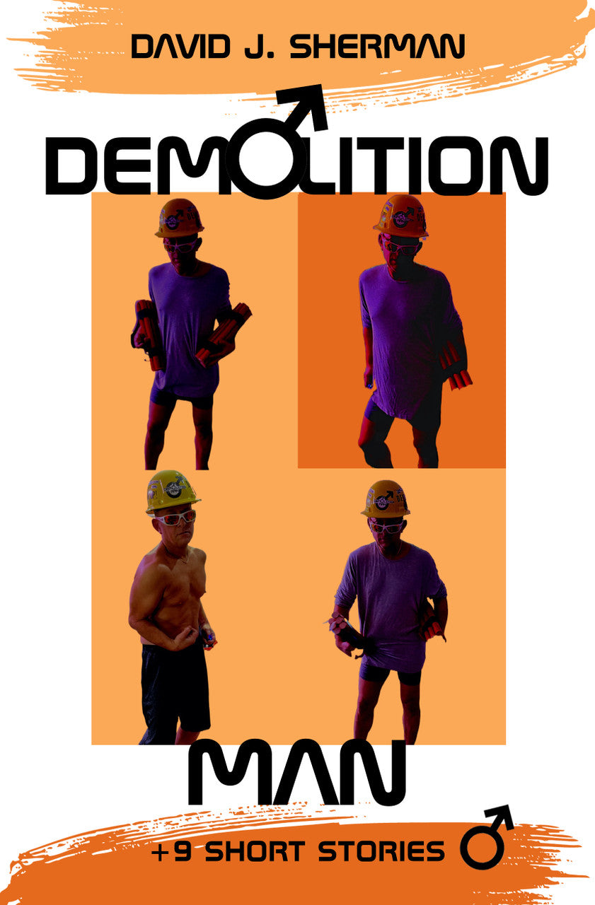 Demolition Man: +9 Short Stories