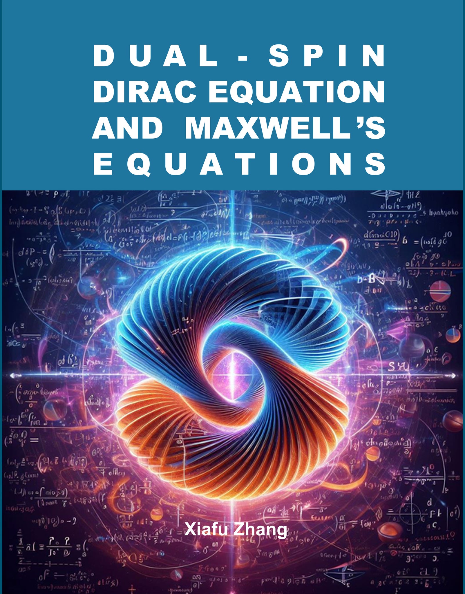 Dual-Spin Dirac Equation and Maxwell's Equations