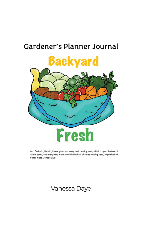 Gardener's Planner Journal: Backyard Fresh