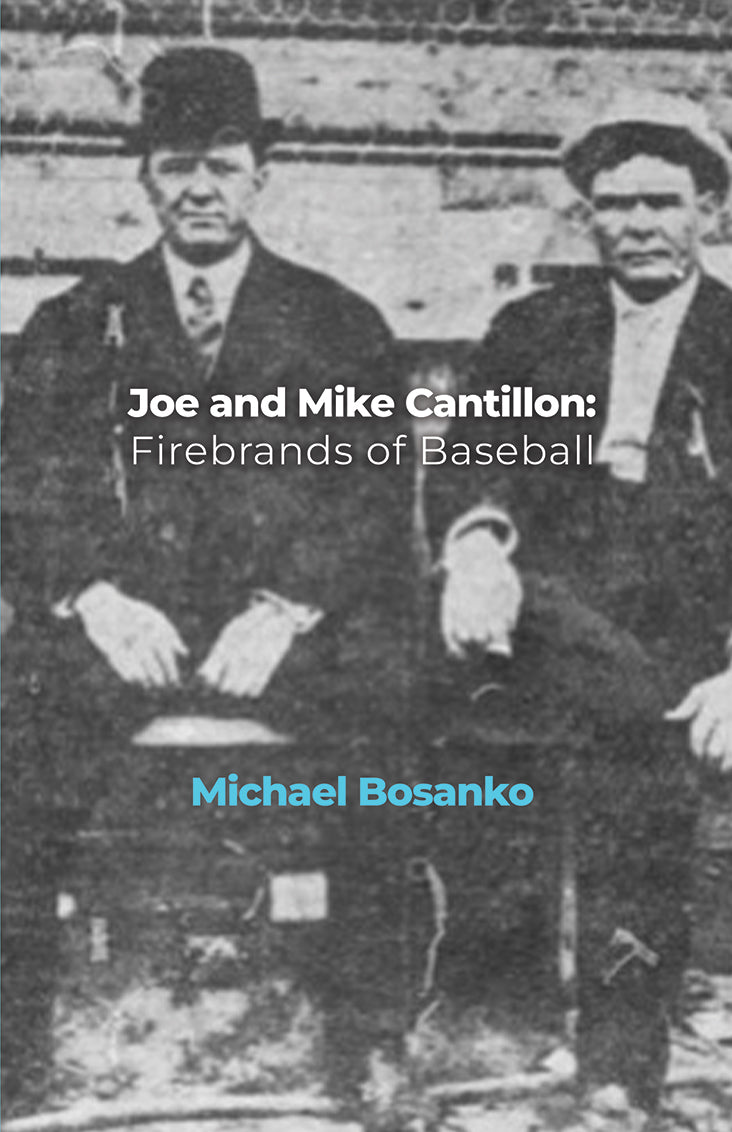 Joe and Mike Cantillon: Firebrands of Baseball