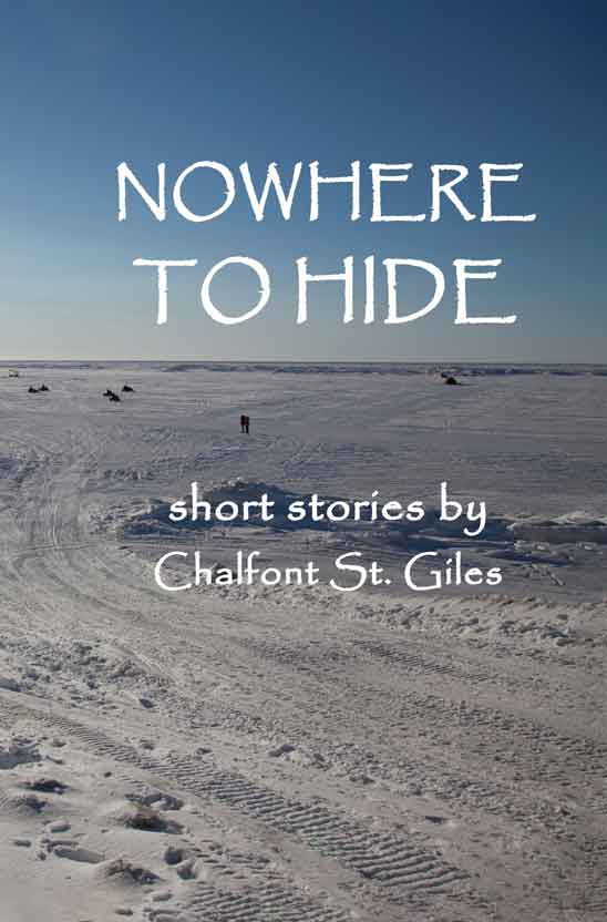 Nowhere To Hide: Short Stories By Chalfont St. Giles