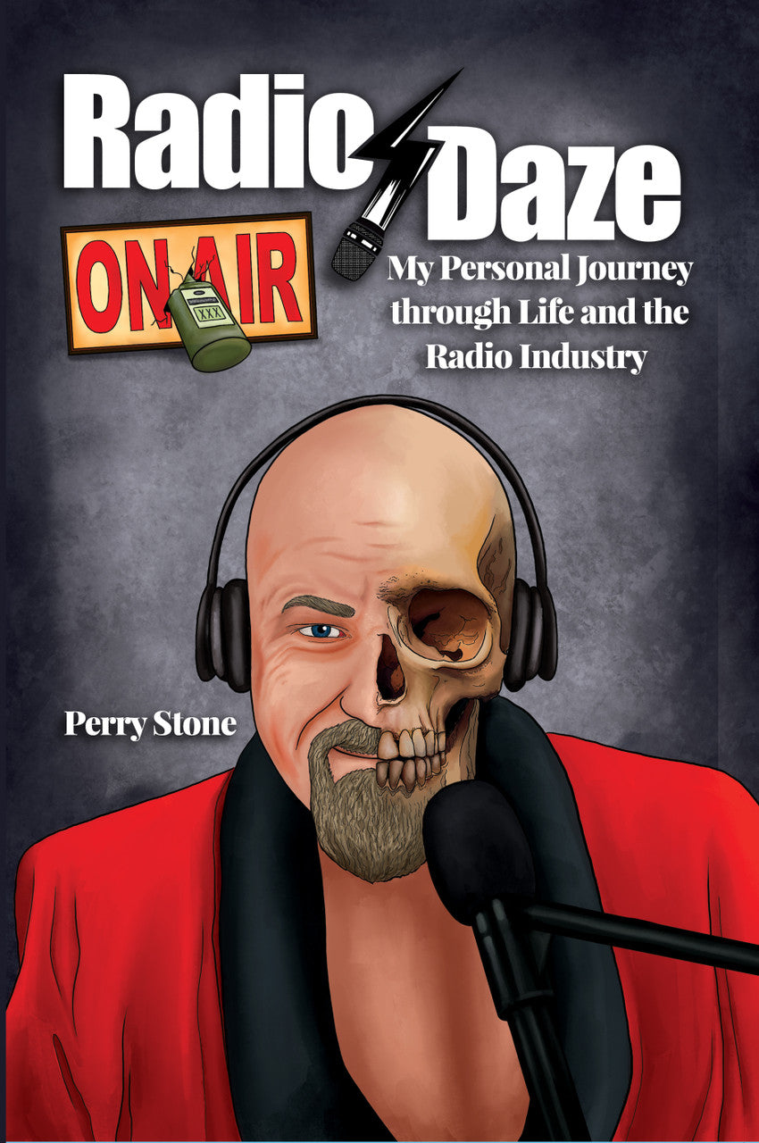 Radio Daze: My Personal Journey Through Life And The Radio Industry