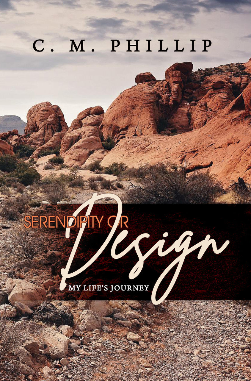 Serendipity Or Design: My Life's Journey