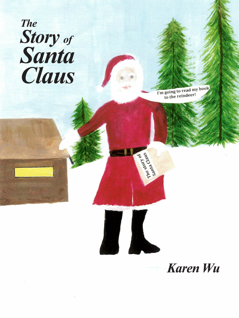 The Story Of Santa Claus By Karen Wu