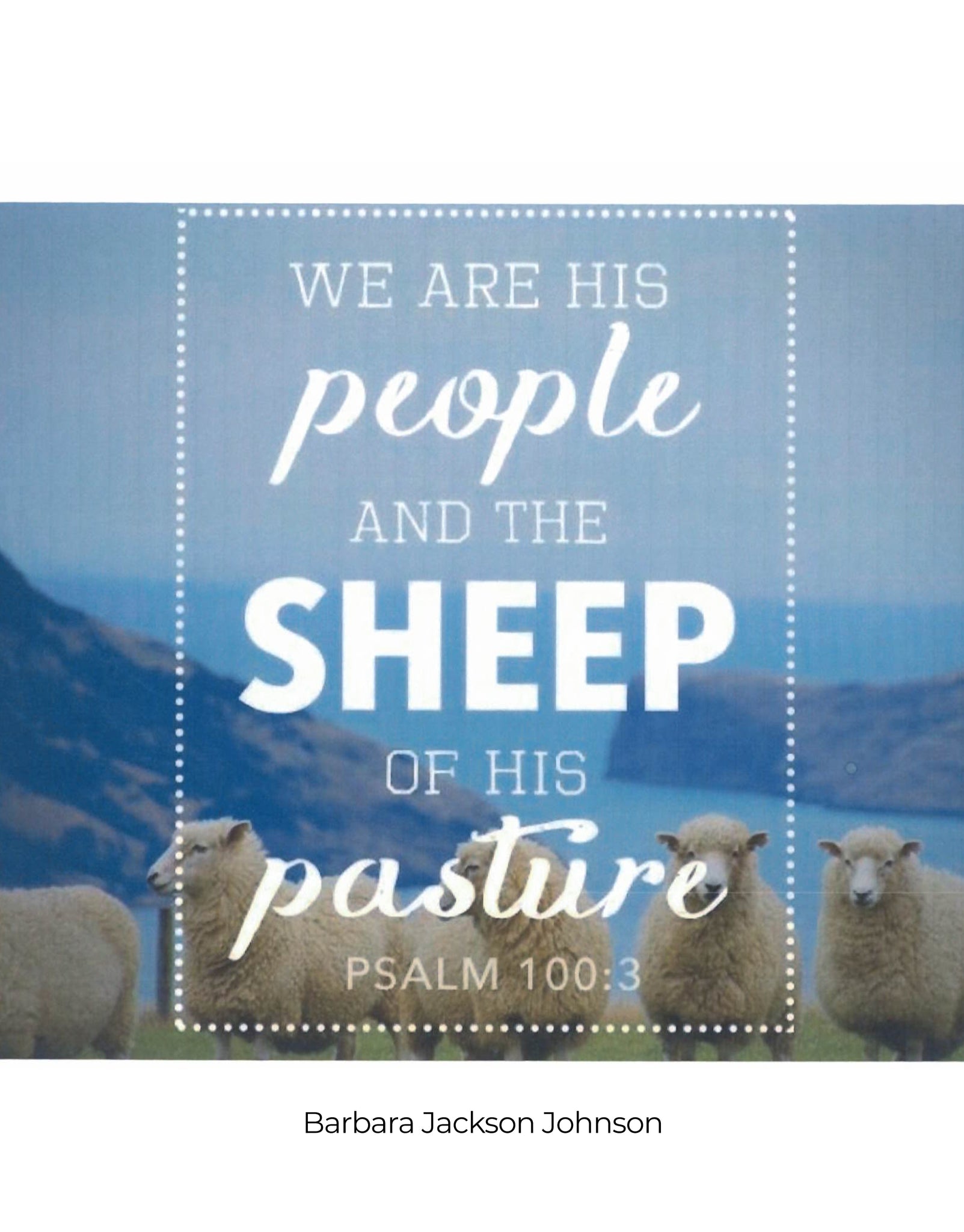 We Are His People and the Sheep of His Pasture