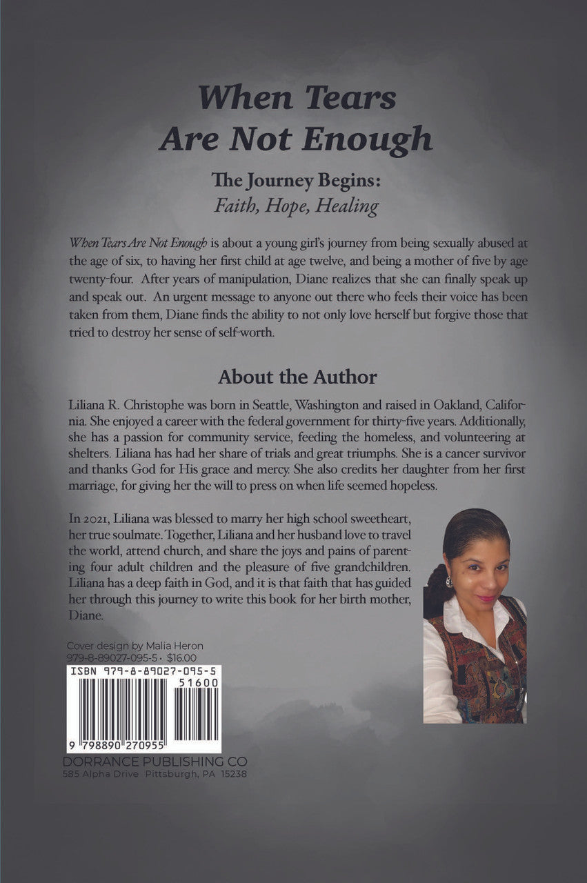 When Tears Are Not Enough: The Journey Begins: Faith, Hope, Healing, D –  Dorrance Bookstore