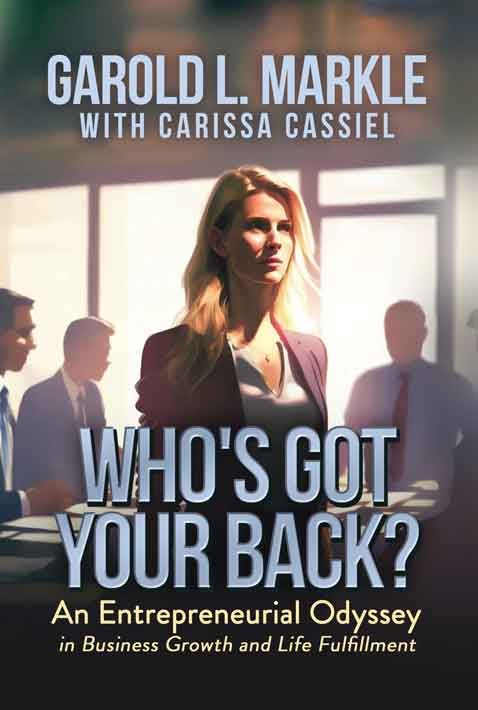 Who's Got Your Back?: An Entrepreneurial Odyssey in Business Growth and Life Fulfillment