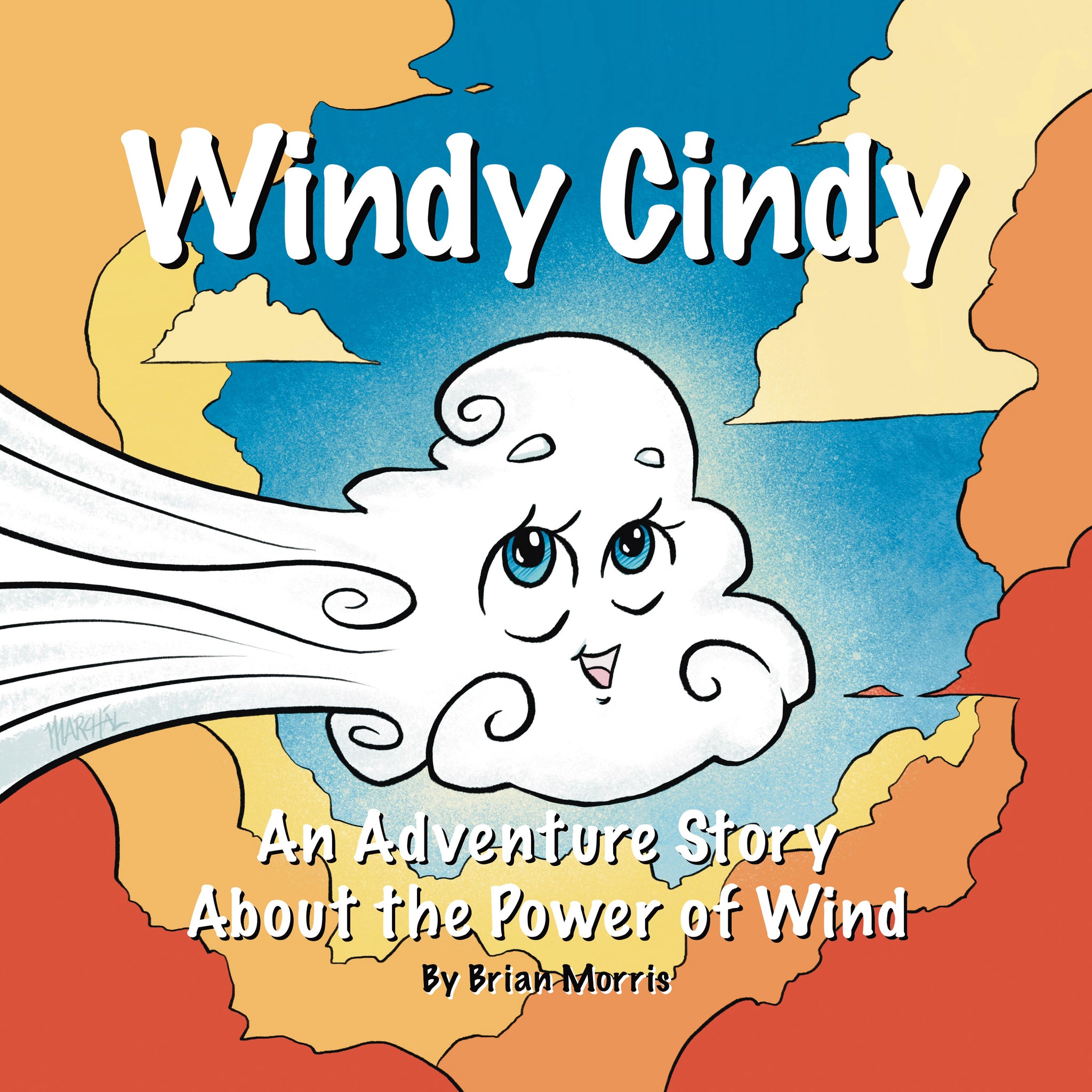 Windy Cindy: An Adventure Story About the Power of Wind