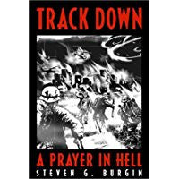Track Down: A Prayer