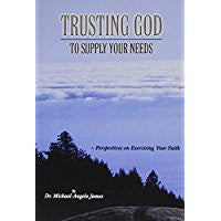 Trusting God To Supply Your Needs