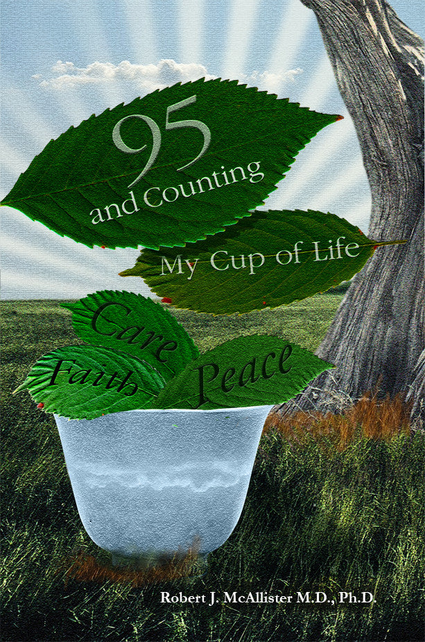 95 And Counting: My Cup Of Life