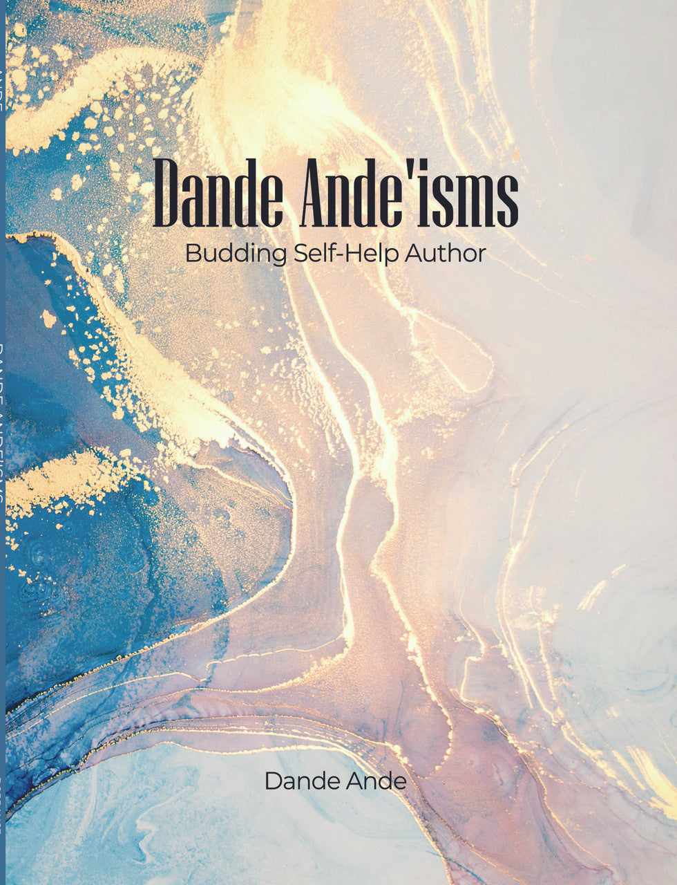 Dande Ande'isms: Budding Self-Help Author