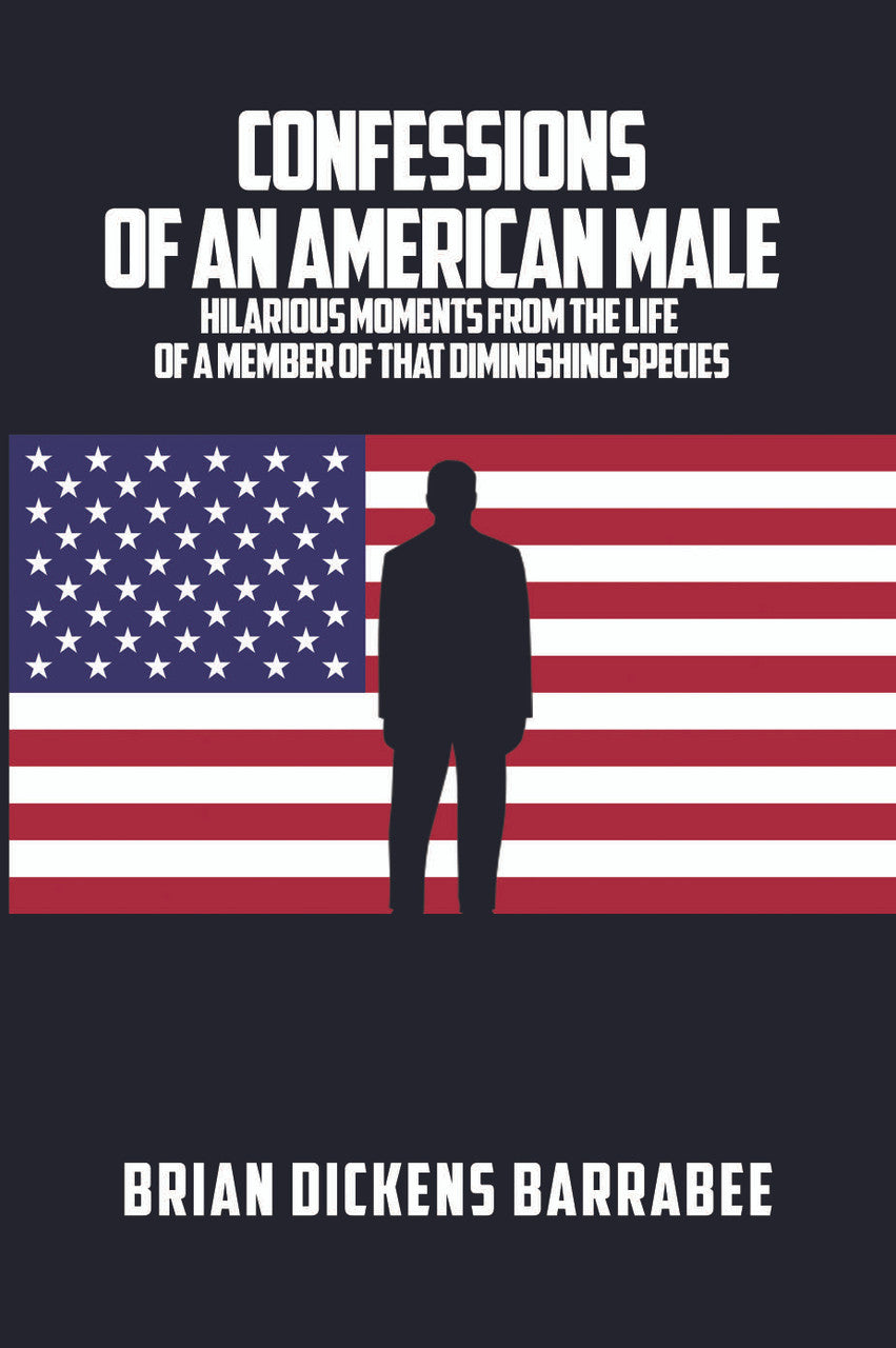 Confessions Of An American Male