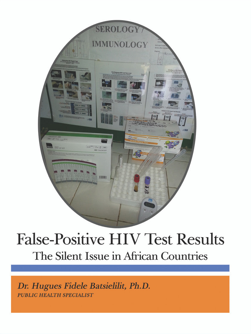 False-Positive HIV Test Results: The Silent Issue In African Countries