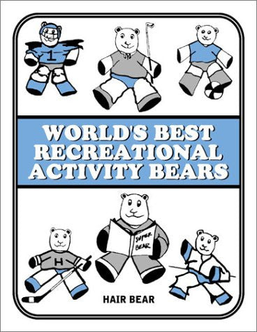 World's Best Recreational Activity Bears