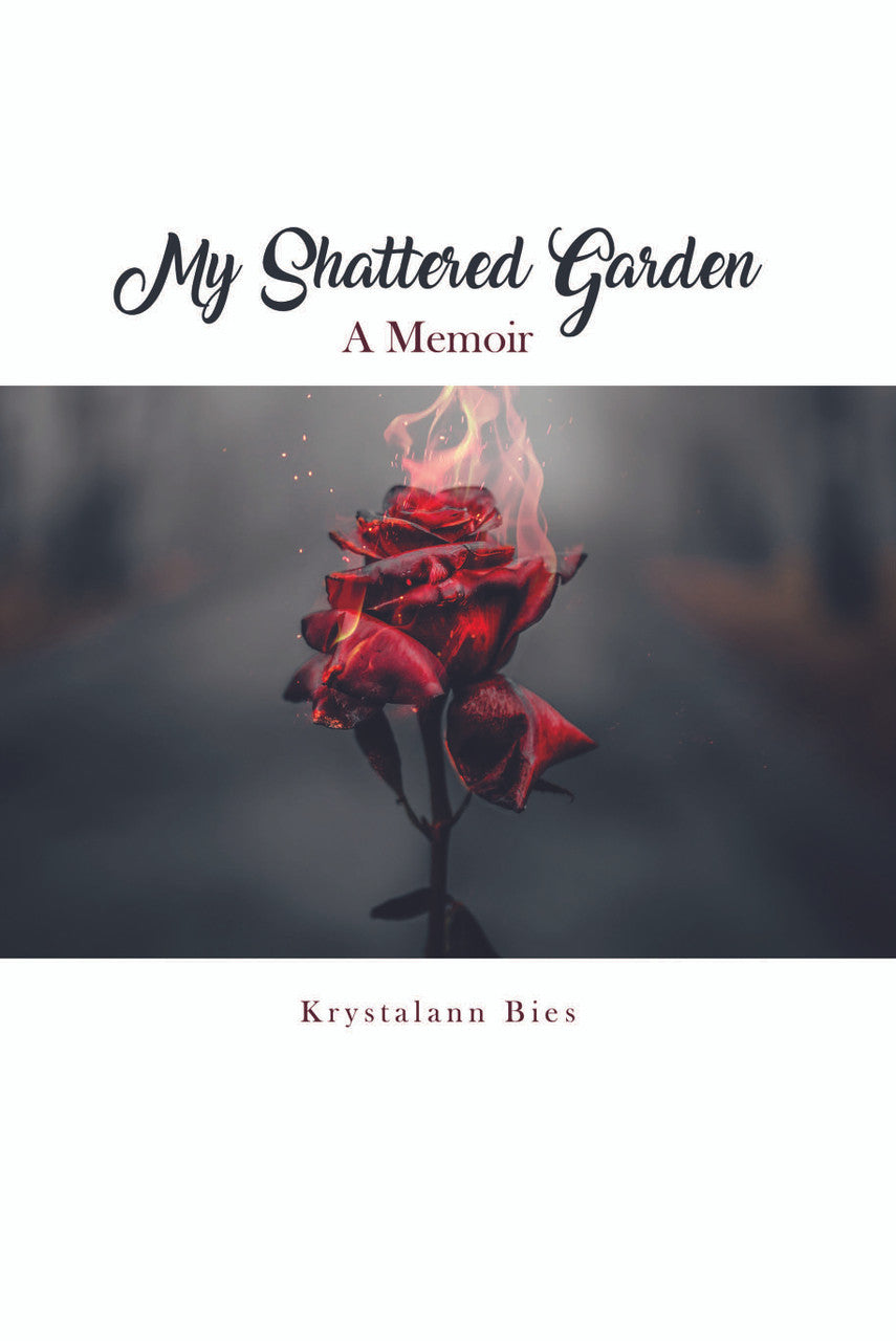 My Shattered Garden: A Memoir