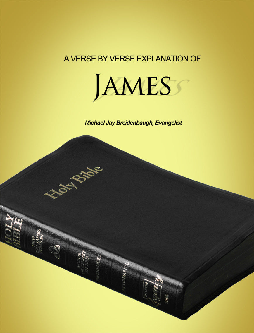 A Verse By Verse Explanation Of James