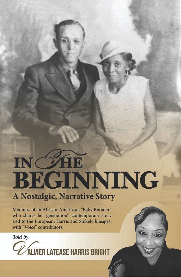 In The Beginning: A Nostalgic, Narrative Story