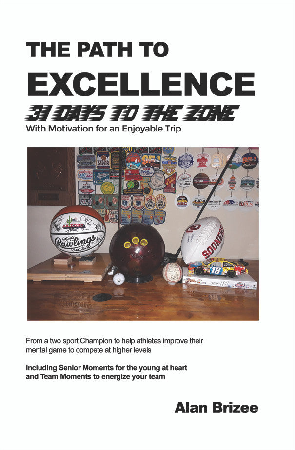 The Path To Excellence: 31 Days To The Zone