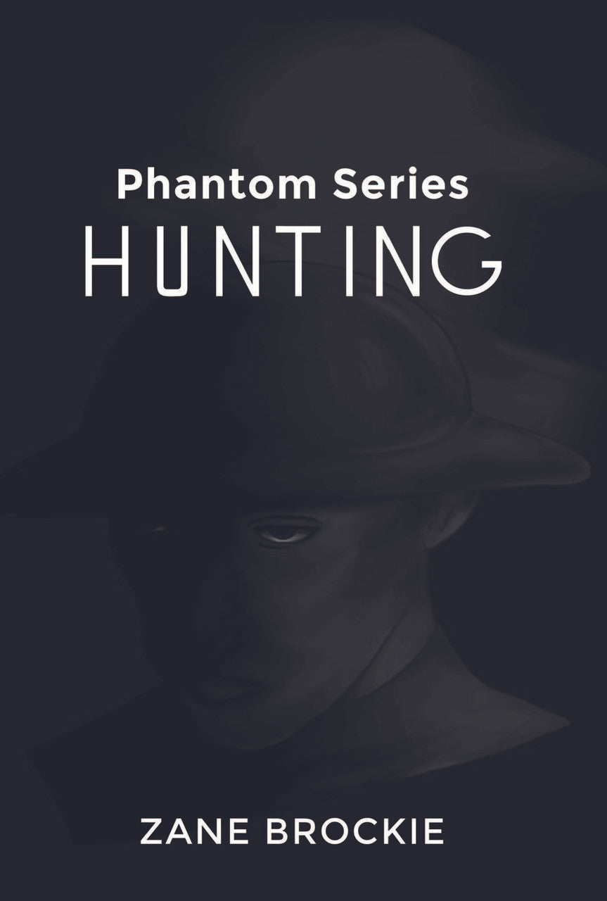 Phantom Series: Hunting