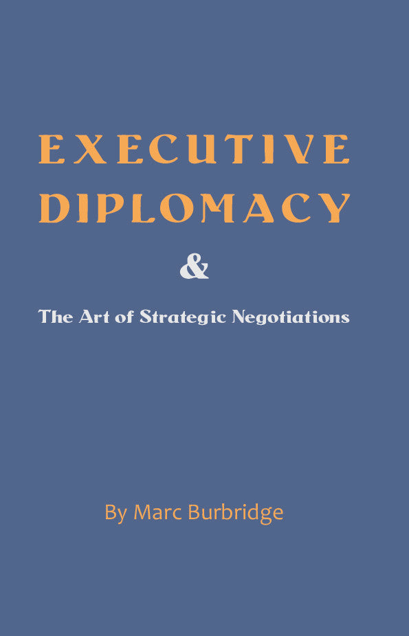 Executive Diplomacy And The Art Of Strategic Negotiations