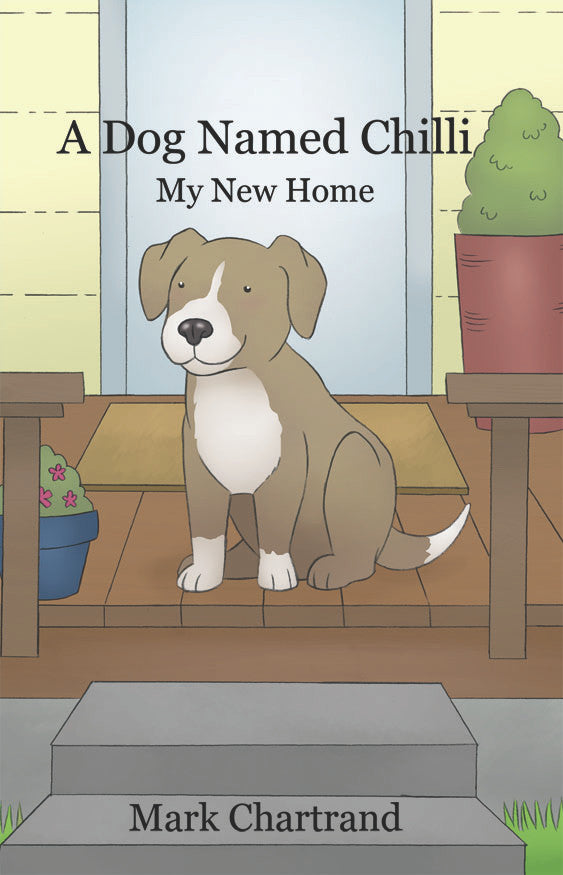 A Dog Named Chilli: My New Home