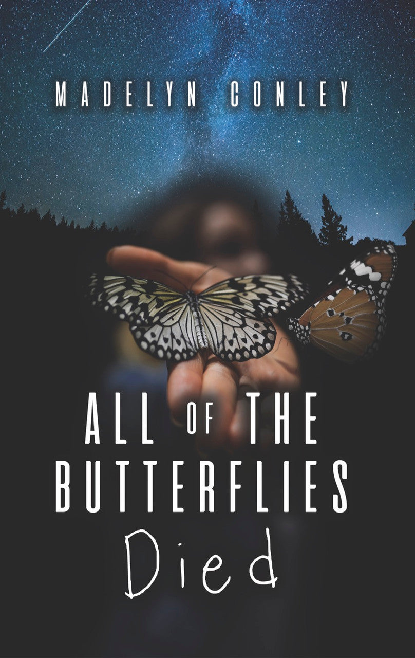 All Of The Butterflies Died