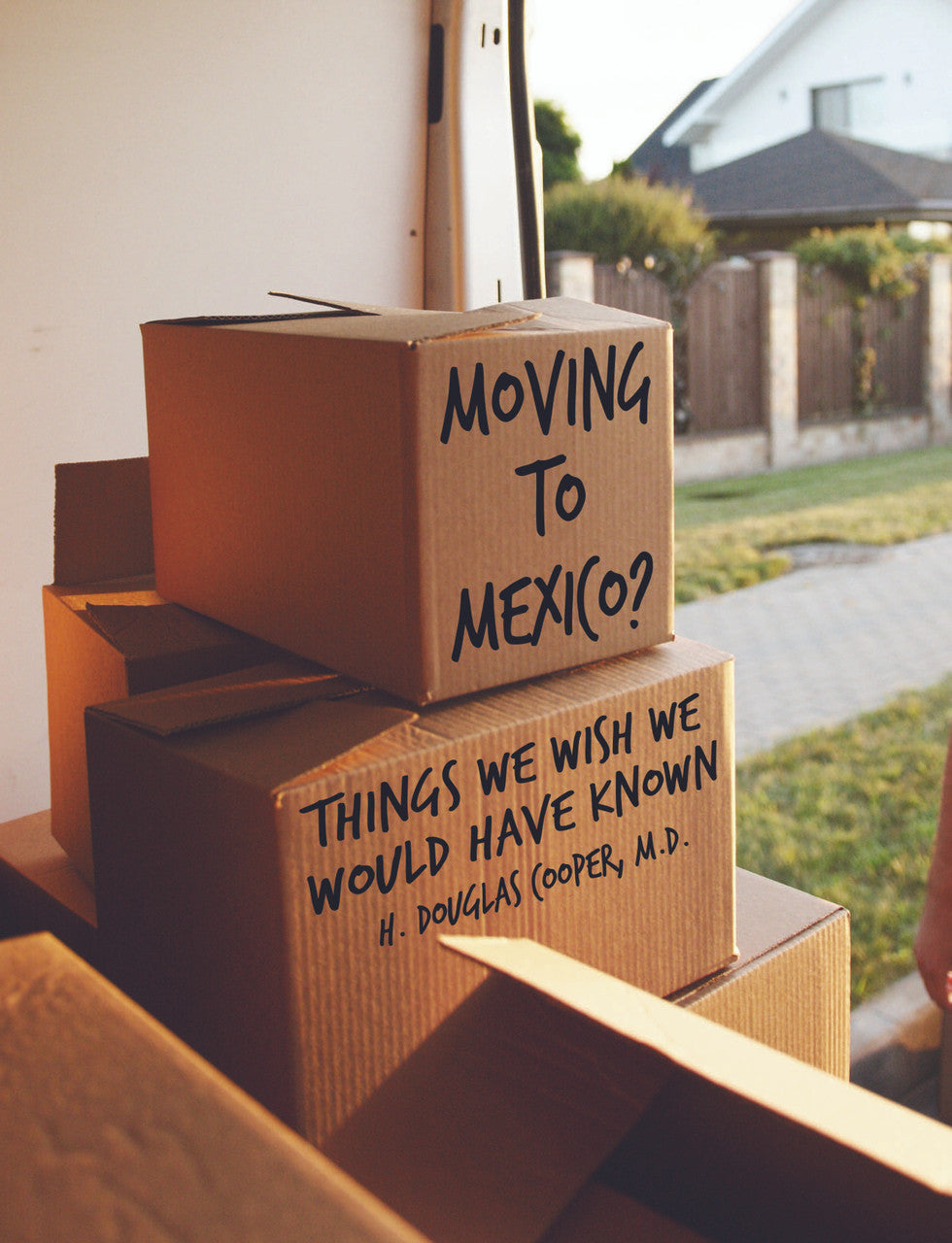 Moving To Mexico?: Things We Wish We Would Have Known