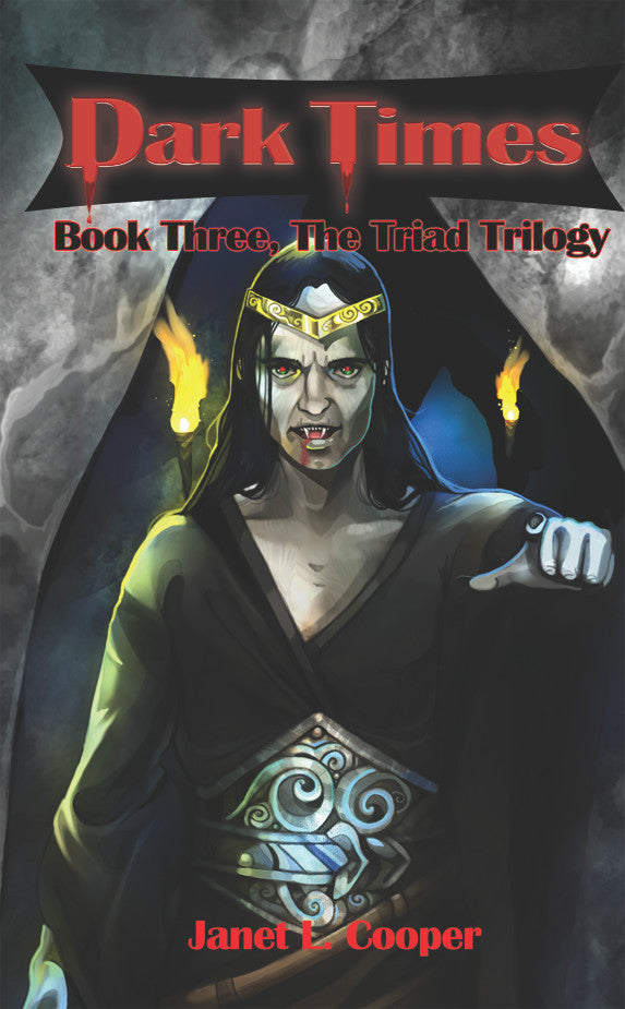 Dark Times: Book Three, The Triad Trilogy