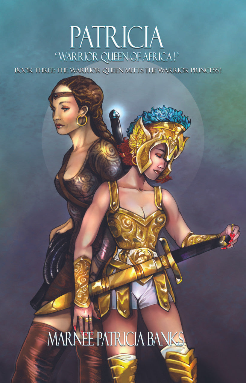 Patricia, 'Warrior Queen Of Africa!" Book Three: 'The “Warrior Queen' Meets The “Warrior Princess!” Reader's Report