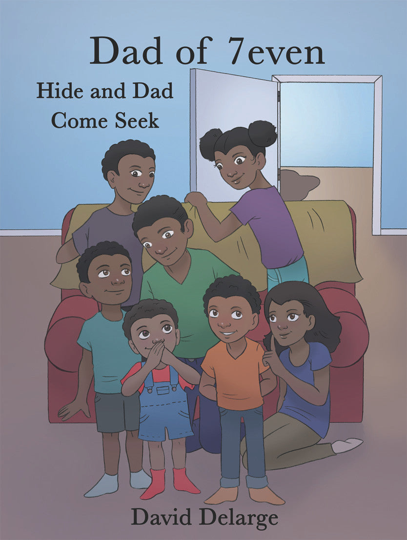 A Dad Of 7Even: Hide And Dad Come Seek