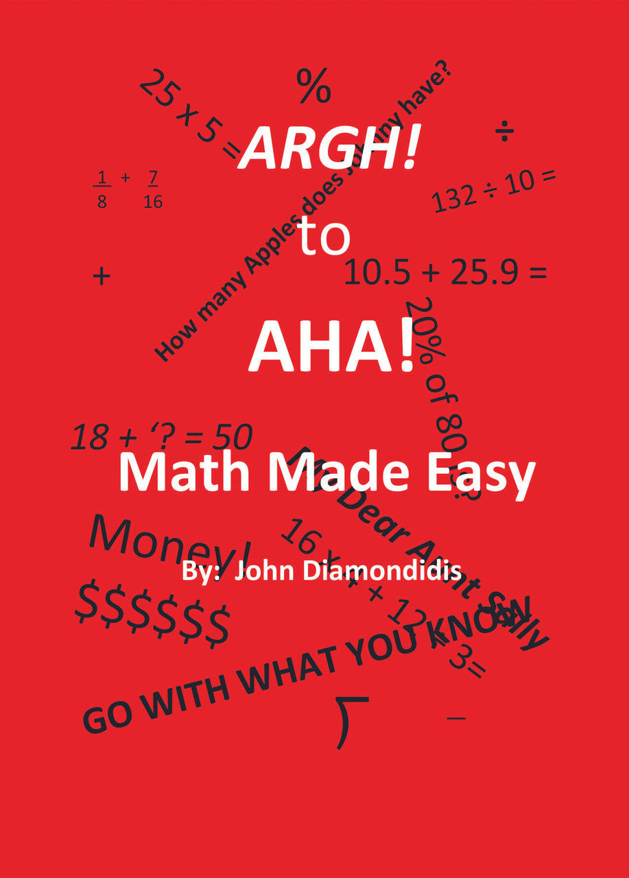 Argh! To Aha! Math Made Easy