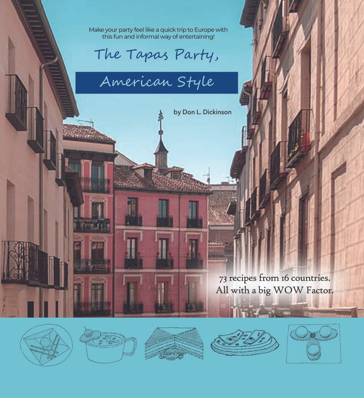 The Tapas Party, American Style