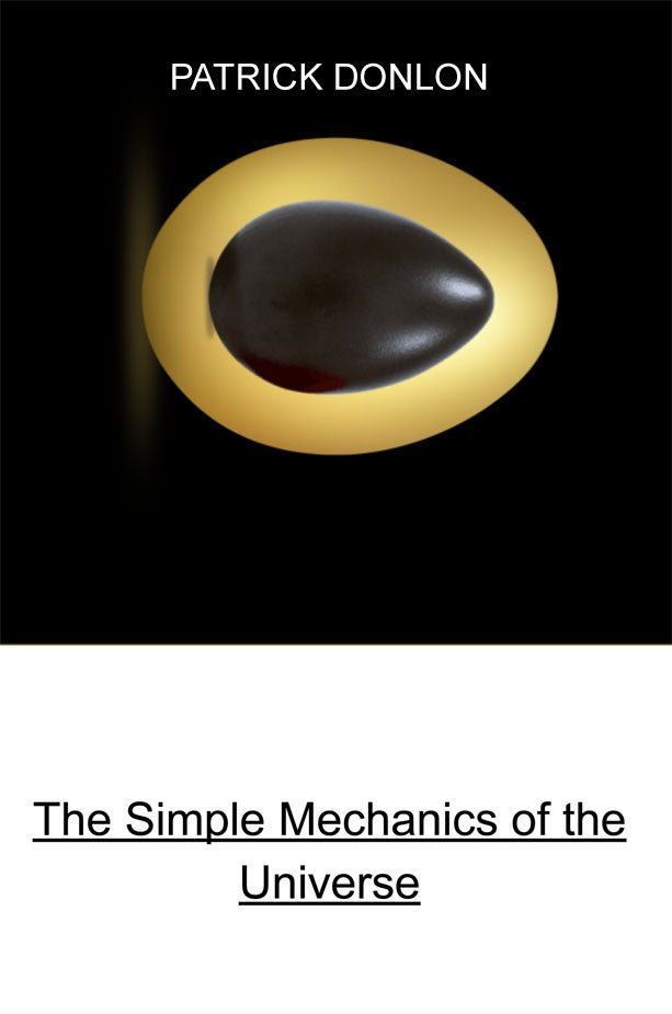 The Simple Mechanics Of The Universe