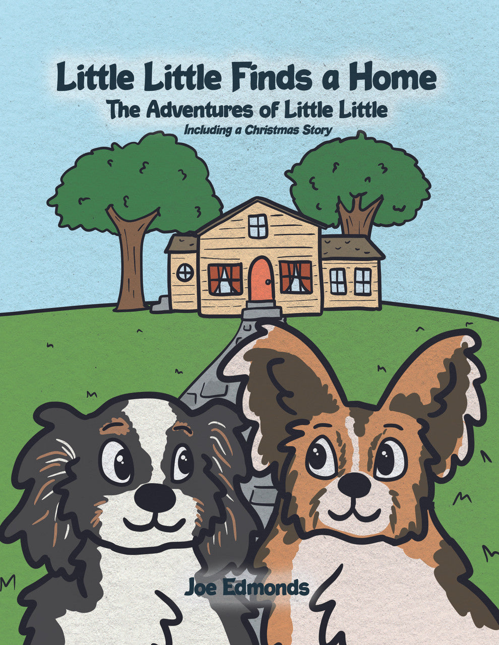 Little Little Finds A Home: The Adventures Of Little Little, Including A Christmas Story