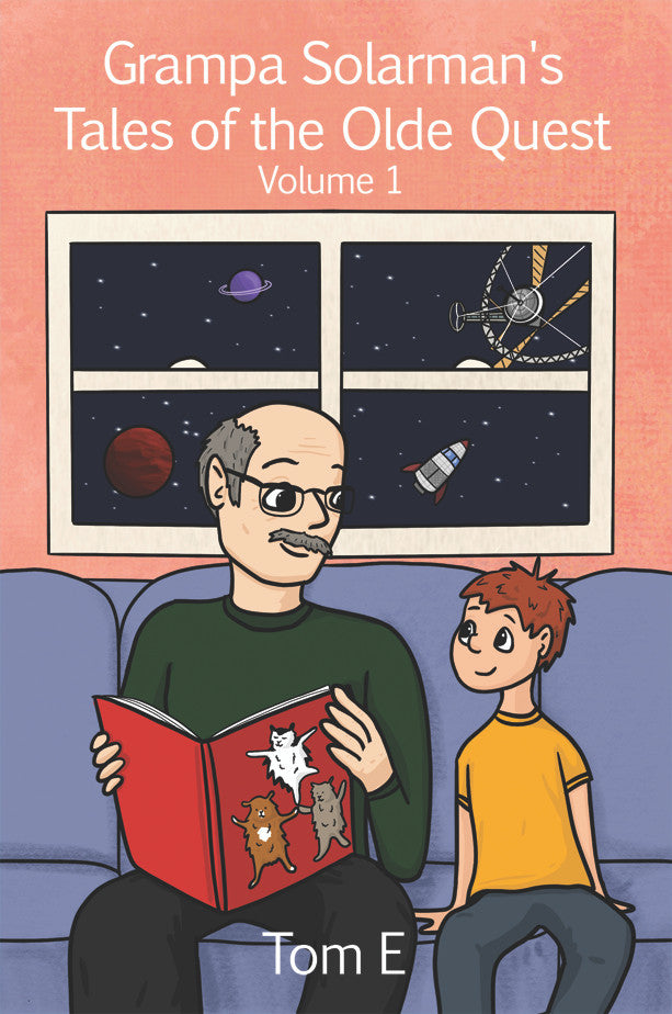 Grampa Solarman's Tales Of The Olde Quest: Volume 1