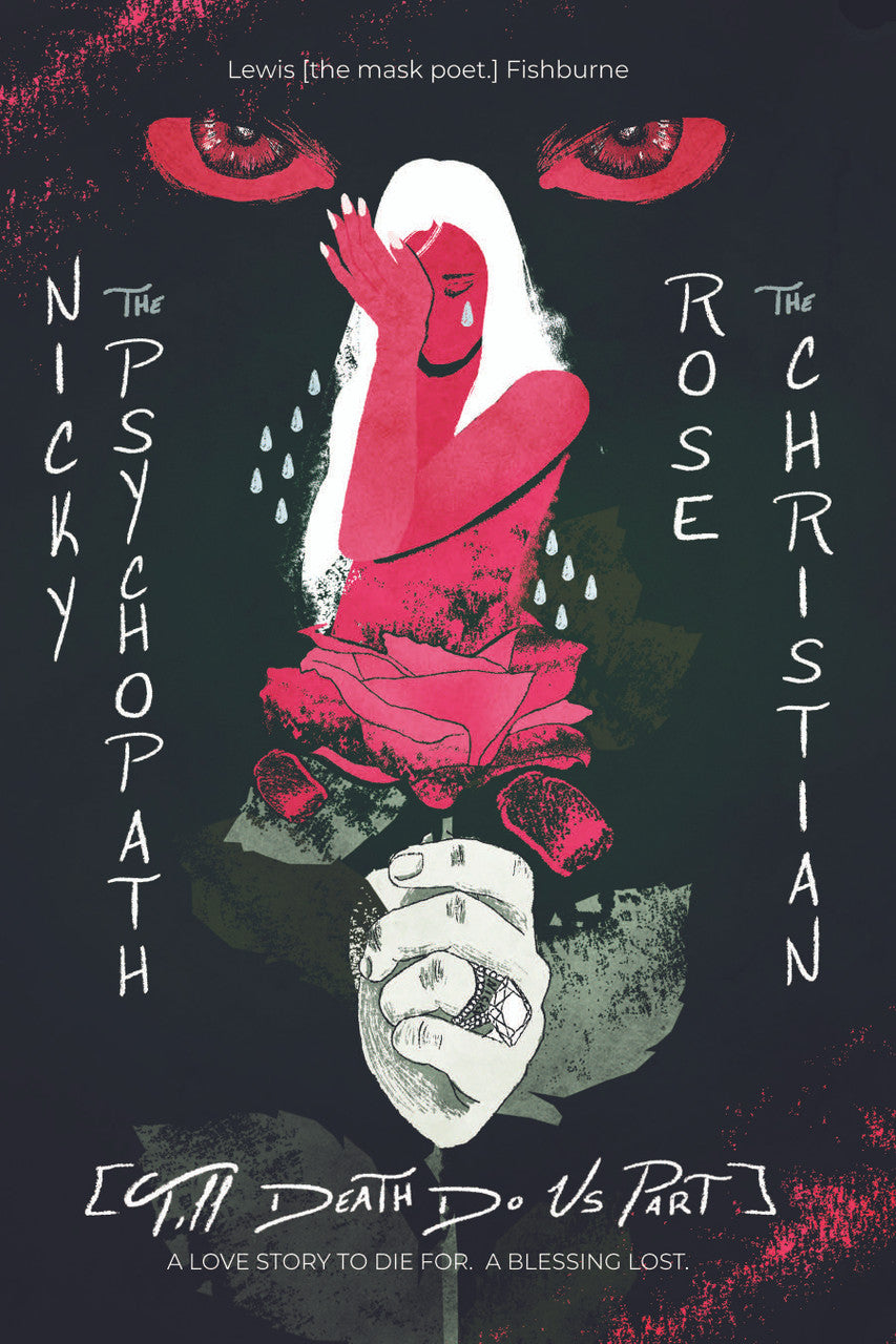 Nicky The Psychopath & Rose The Christian [Till Death Do Us Part.]