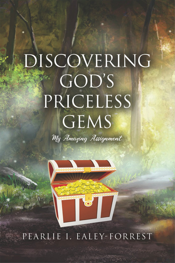 Discovering God’S Priceless Gems: My Amazing Assignment
