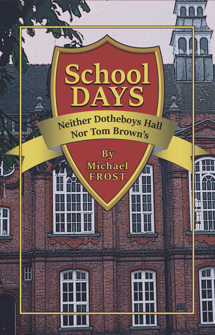 School Days: Neither Dotheboys Hall Nor Tom Brown's