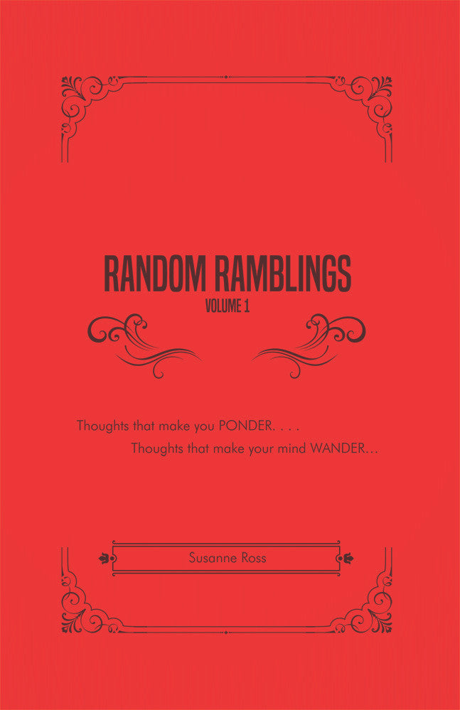 Random Ramblings: Volume I