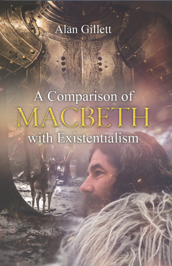 A Comparison Of 'Macbeth' With Existentialism