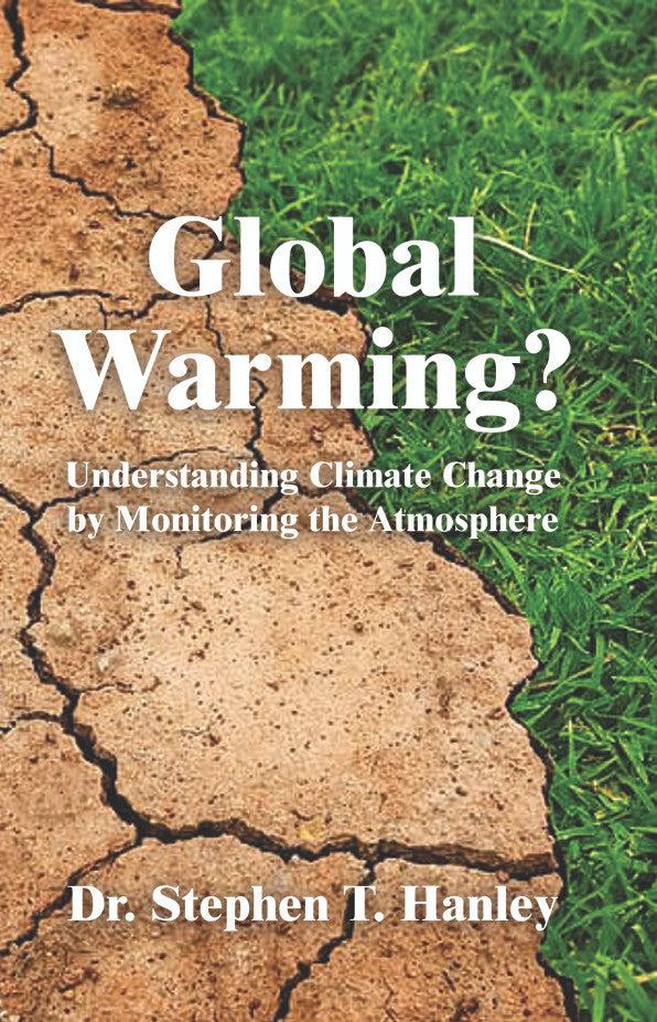 Global Warming?: Understanding Climate Change By Monitoring The Atmosphere