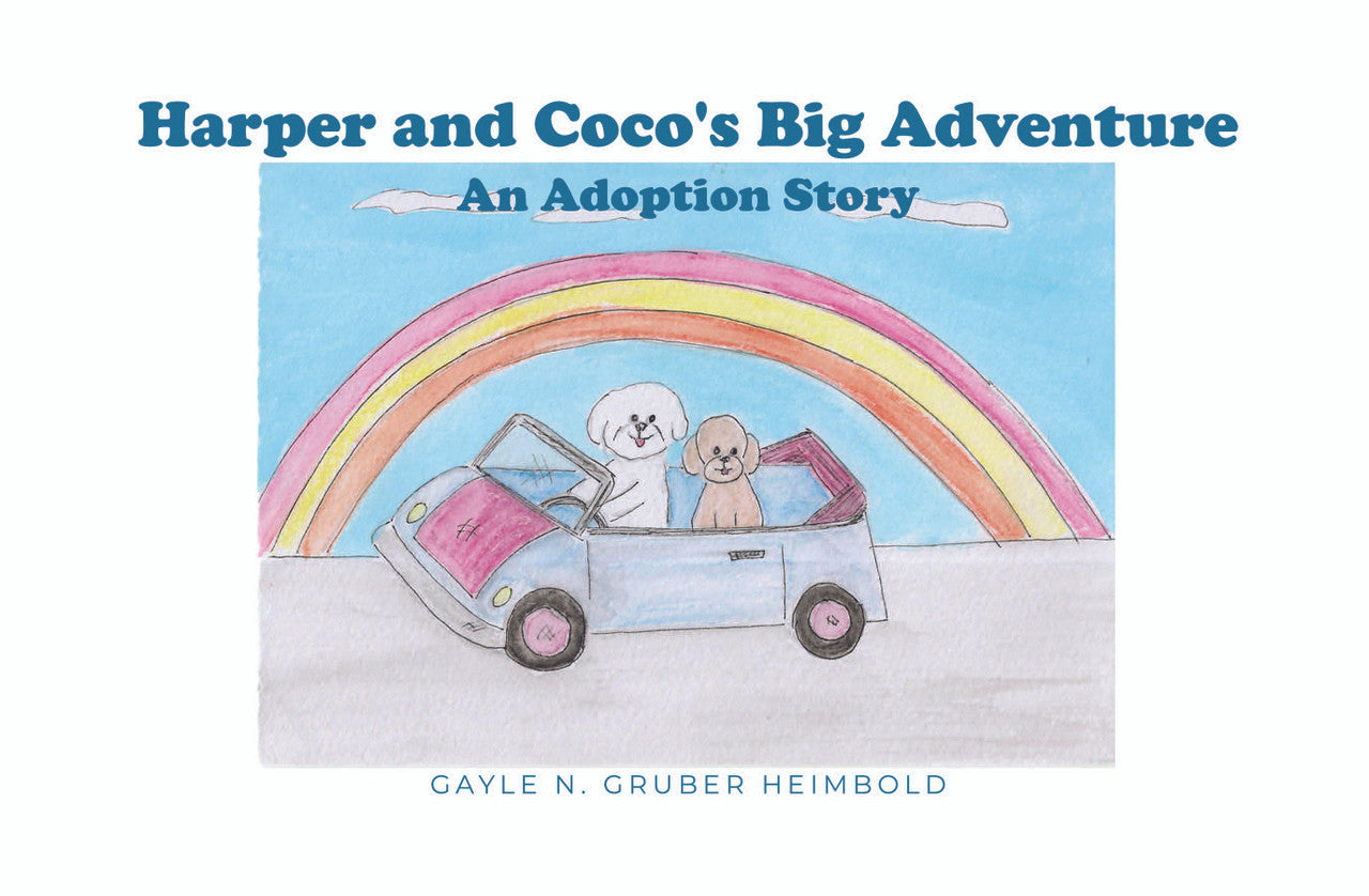 Harper And Coco's Big Adventure: An Adoption Story