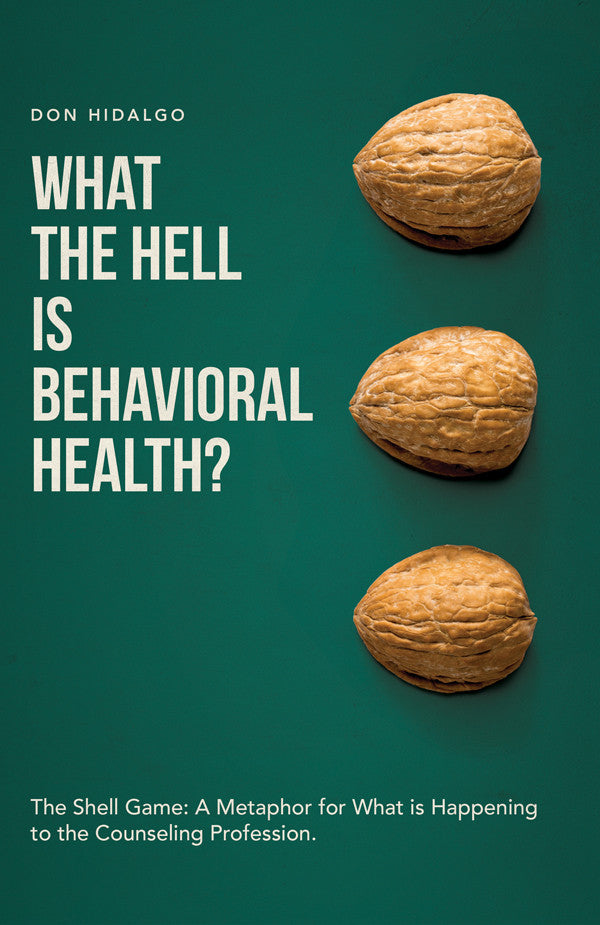 What The Hell Is Behavioral Health?