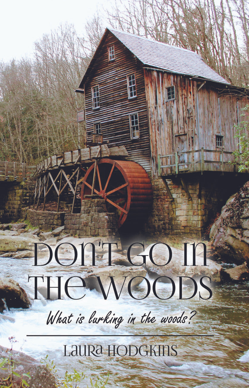 Don't Go In The Woods: What Is Lurking In The Woods?